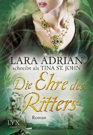 Die Ehre des Ritters de Lara Adrian