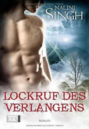 Lockruf des Verlangens de Nalini Singh