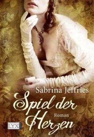 Spiel der Herzen de Sabrina Jeffries