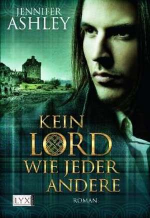 Kein Lord wie jeder andere de Jennifer Ashley