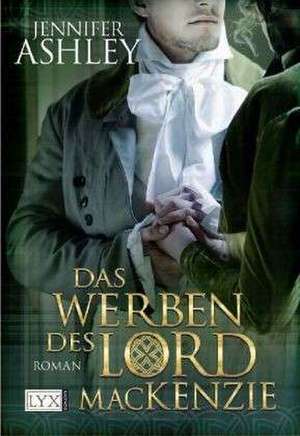 Das Werben des Lord MacKenzie de Jennifer Ashley