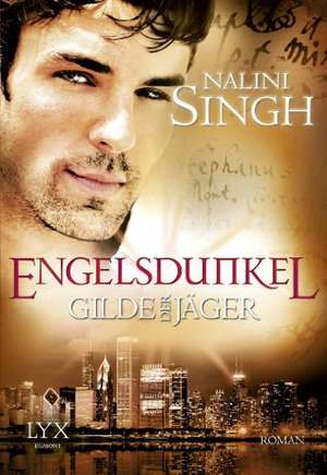 Gilde der Jäger 05. Engelsdunkel de Nalini Singh