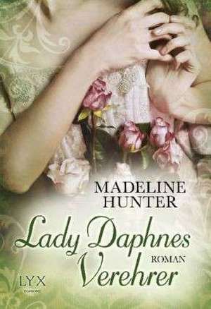 Lady Daphnes Verehrer de Madeline Hunter