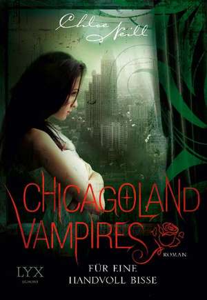 Chicagoland Vampires 07. Für eine Handvoll Bisse de Chloe Neill