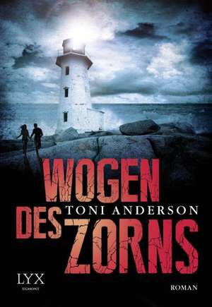 Wogen des Zorns de Toni Anderson