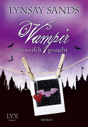 Vampir verzweifelt gesucht de Lynsay Sands