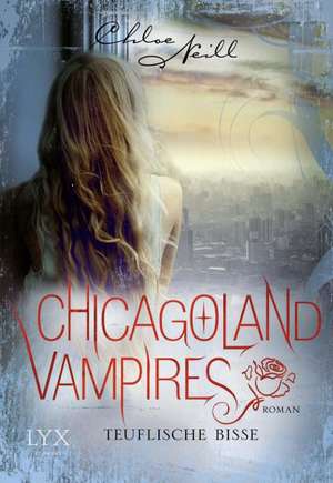 Chicagoland Vampires 09. Teuflische Bisse de Chloe Neill