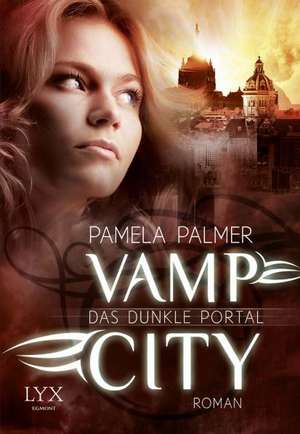 Vamp City - Das dunkle Portal de Pamela Palmer