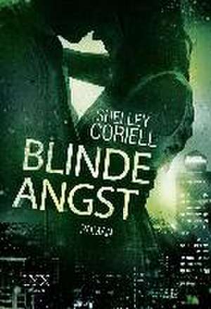 Blinde Angst de Shelley Coriell