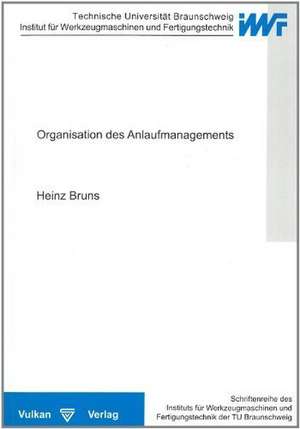 Organisation des Anlaufmanagements de Heinz Bruns