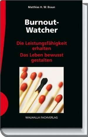 Burnout-Watcher de Matthias H. W. Braun