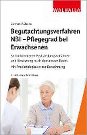 Begutachtungsverfahren NBI - Pflegegrad bei Erwachsenen de Carmen P. Baake