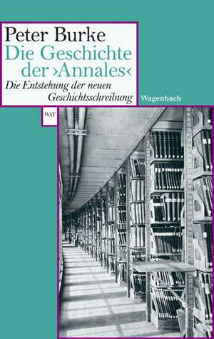 Die Geschichte der >Annales< de Peter Burke