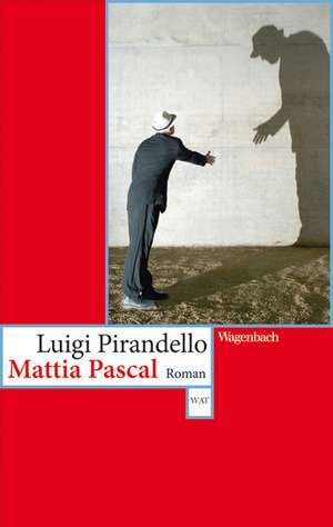 Mattia Pascal de Luigi Pirandello