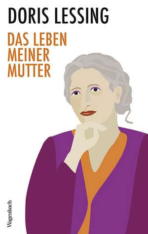 Das Leben meiner Mutter de Doris Lessing