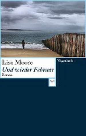 Und wieder Februar de Lisa Moore