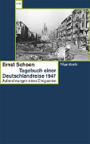 Tagebuch einer Deutschlandreise 1947 de Ernst Schoen