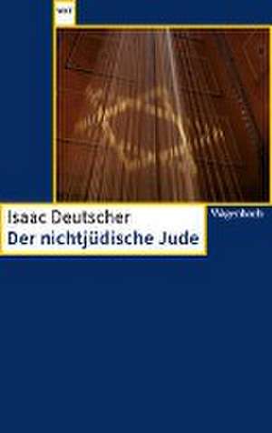 Der nichtjüdische Jude de Isaac Deutscher