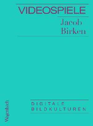 Videospiele de Jacob Birken