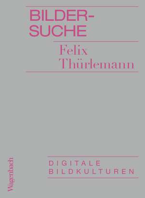 Bildersuche de Felix Thürlemann