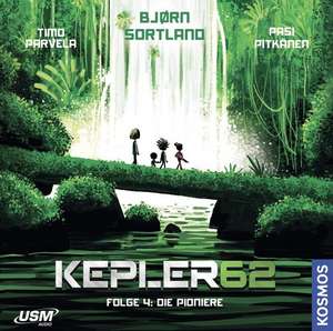 Kepler62 Folge 4: Die Pionier de Timo Parvela