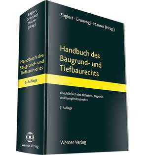 Handbuch des Baugrund- und Tiefbaurechts de Klaus Englert