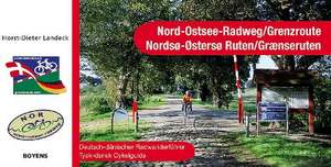 Nord-Ostsee-Radweg/Grenzroute de Horst-Dieter Landeck