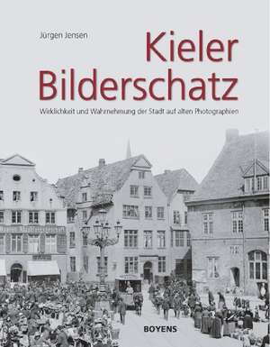 Kieler Bilderschatz de Jürgen Jensen