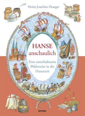 Hanse anschaulich de Heinz-Joachim Draeger