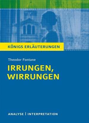 Irrungen, Wirrungen. Textanalyse und Interpretation de Theodor Fontane