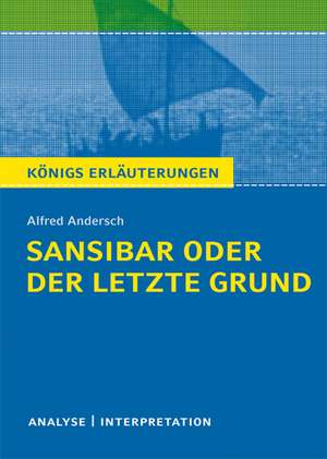 Sansibar oder der letzte Grund von Alfred Andersch. de Alfred Andersch