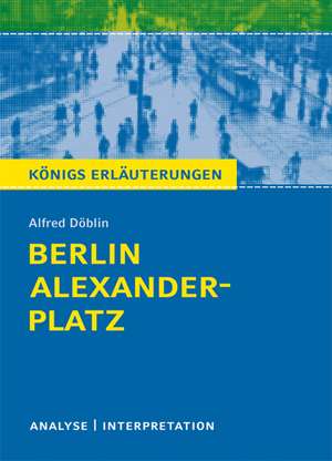 Berlin Alexanderplatz von Alfred Döblin. de Alfred Döblin