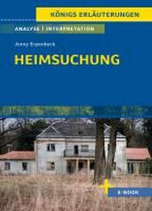 Heimsuchung von Jenny Erpenbeck - Textanalyse und Interpretation de Jenny Erpenbeck