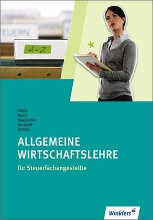 Allgemeine Wirtschaftslehre für Steuerfachangestellte. Schülerbuch de Lutz Sölter