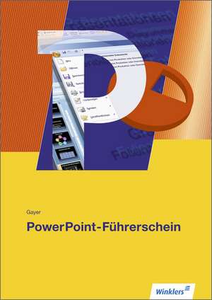 PowerPoint-Führerschein. Schülerband de Renate Gayer