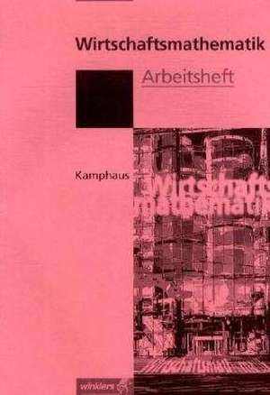 Wirtschaftsmathematik. Berufsfachschule. Arbeitsheft