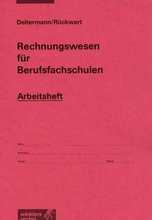 Rechnungswesen für Berufsfachschulen. Arbeitsheft