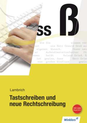 Tastschreiben und neue Rechtschreibung de Hans Lambrich