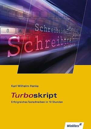 TURBOskript. Schülerbuch - Erfolgreiches Tastschreiben in 10 Stunden