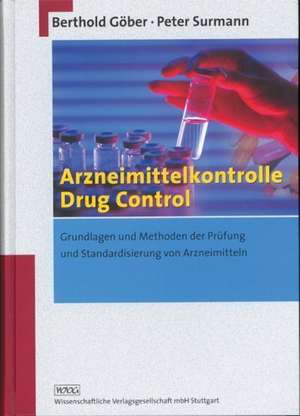 Arzneimittelkontrolle - Drug Control de Berthold Göber