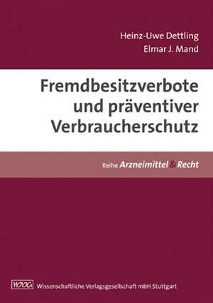 Dettling, H: Fremdbesitzverbote und präventiver Verbrauchers