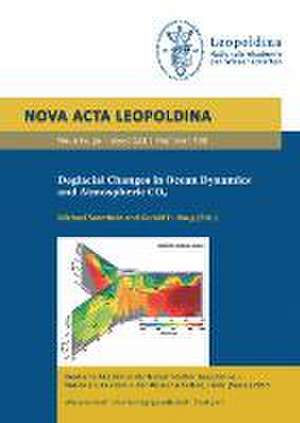 Deglacial Changes in Ocean Dynamics and Atmospheric CO2 de Michael Sarnthein