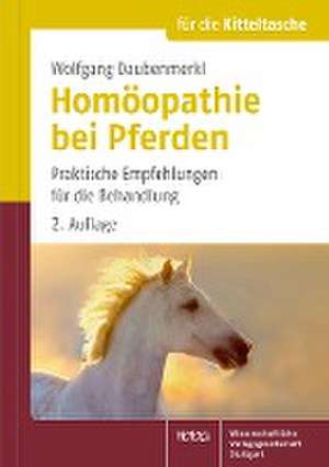 Homöopathie bei Pferden für die Kittteltasche de Wolfgang Daubenmerkl