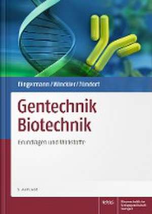 Gentechnik Biotechnik de Theodor Dingermann