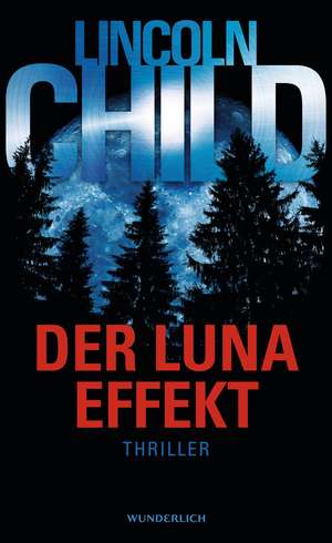 Der Luna-Effekt de Lincoln Child