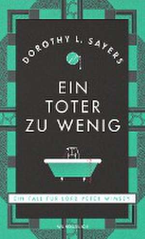 Ein Toter zu wenig de Dorothy L. Sayers