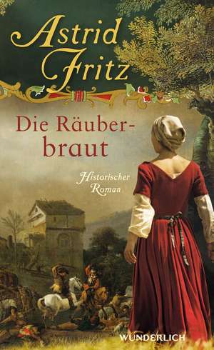 Die Räuberbraut de Astrid Fritz