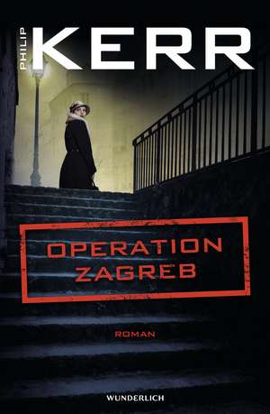 Operation Zagreb de Philip Kerr