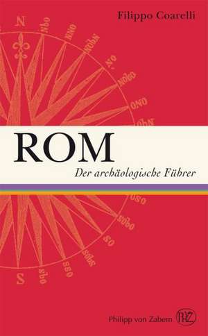 ROM: Der Archaologische Fuhrer de Filippo Coarelli