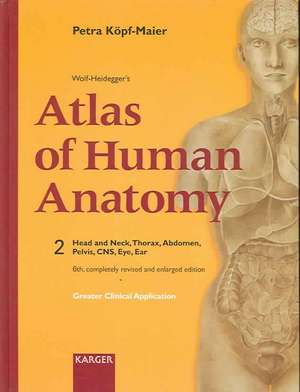 Wolf-Heidegger's Atlas of Human Anatomy de Petra Kopf-Maier